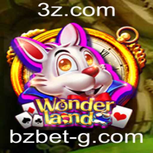 Explorando o Mundo Mágico de 'Wonderland' e o Encantamento das Apostas 'bz bet'